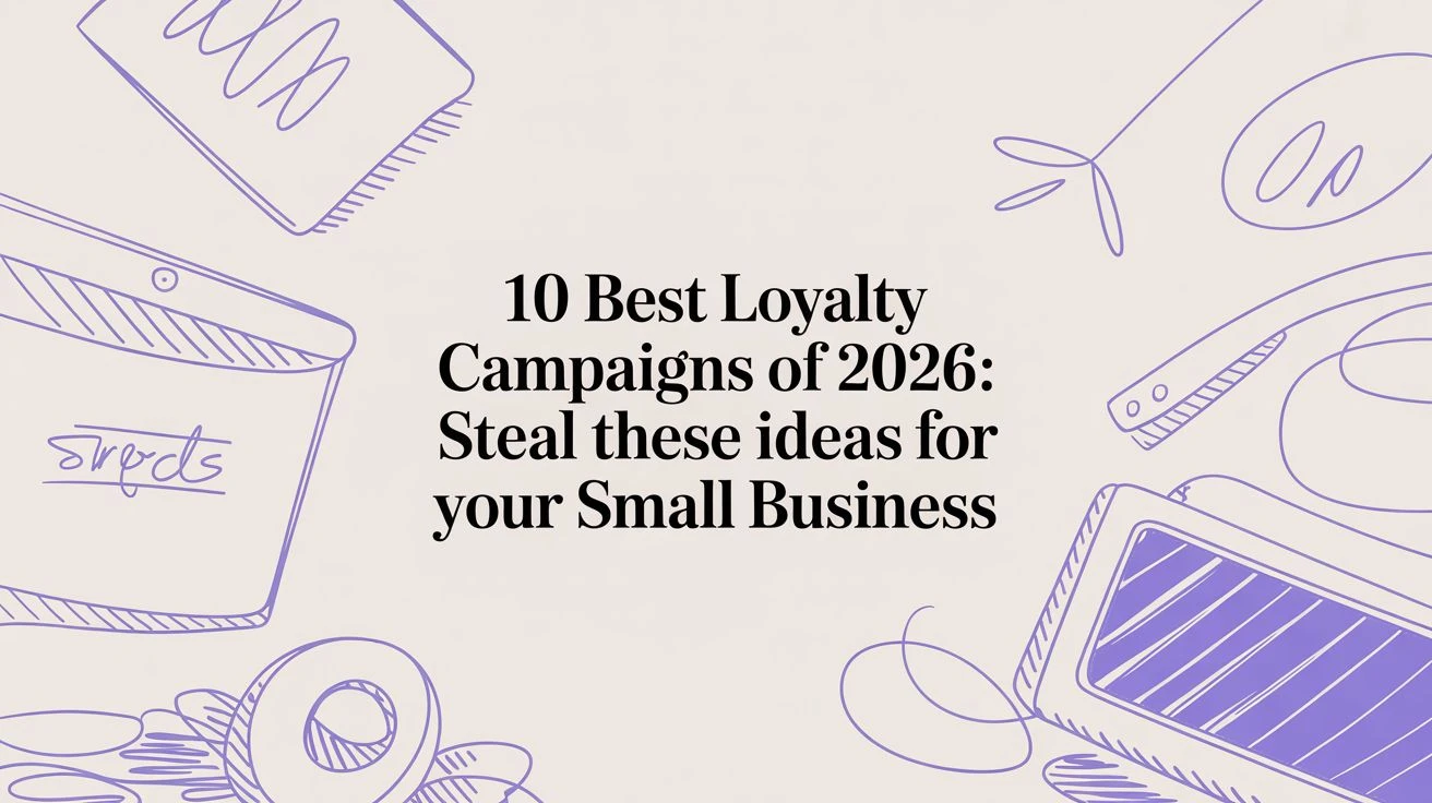 10 nejlepších věrnostních kampaní roku 2026: ukradněte tyto nápady pro svou malou firmu