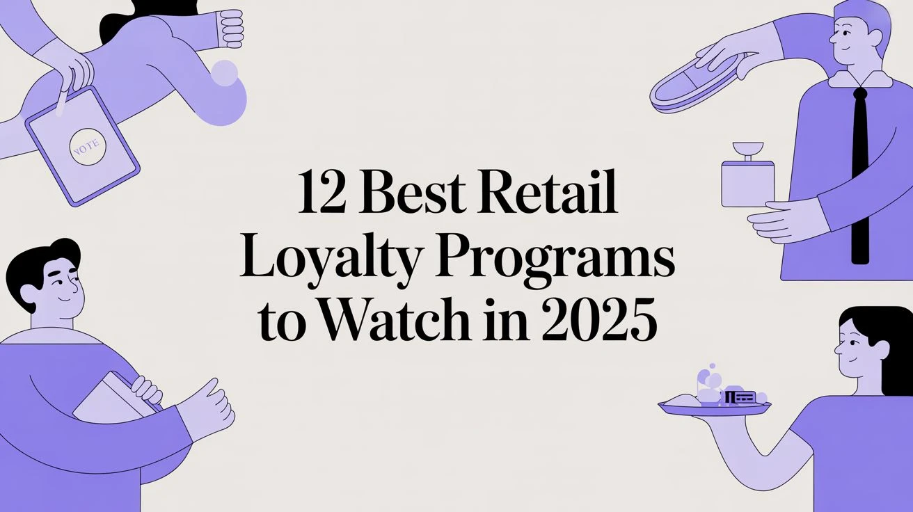 12 najlepších maloobchodných vernostných programov, ktoré treba sledovať v roku 2025