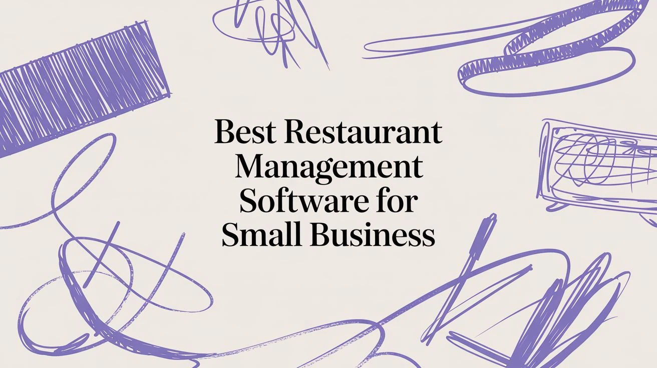Najlepsze oprogramowanie do zarządzania restauracją dla małych firm (praktyczny przewodnik)