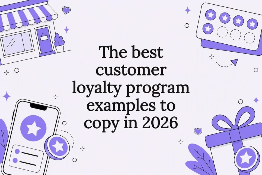 The best customer loyalty program examples to copy in 2026