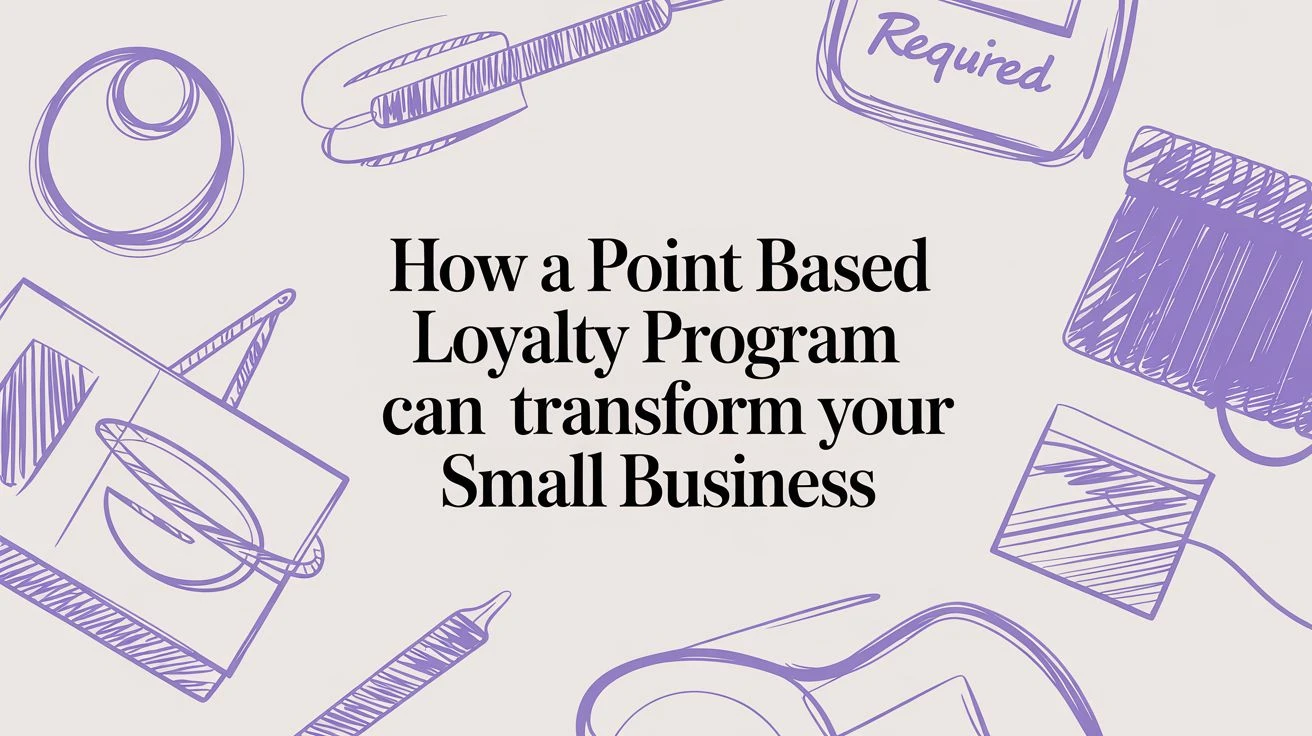 Ako môže bodový vernostný program zmeniť váš malý podnik