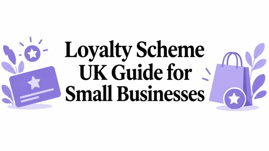 Loyalty Scheme UK Guide for Small Businesses