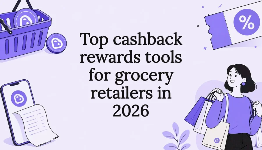 Top cashback rewards tools for grocery retailers in 2026