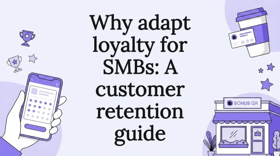 Why adapt loyalty for SMBs: A customer retention guide